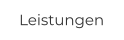 Leistungen